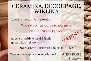 Zapraszamy na warsztaty - ceramika, decoupage, wiklina