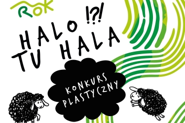Konkurs plastyczny dla uczniów szkół podstawowych z terenu województwa śląskiego pod nazwą "Halo tu hala"